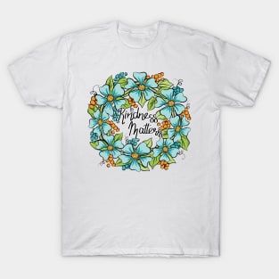 Kindness Matters Floral Wreath Art T-Shirt